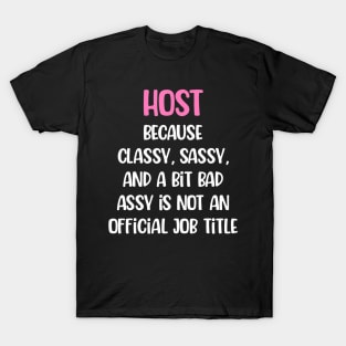 Host, Female Host T-Shirt